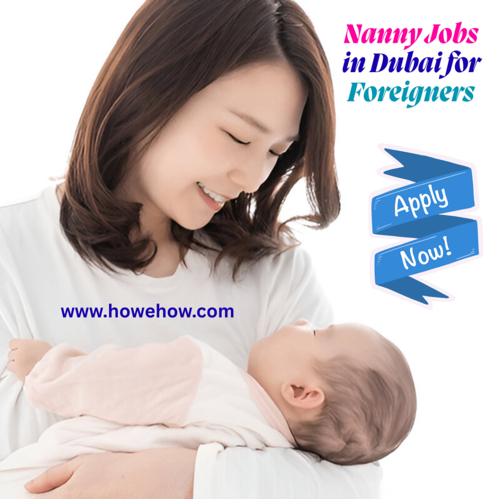 Nanny Jobs in Dubai for Foreigners